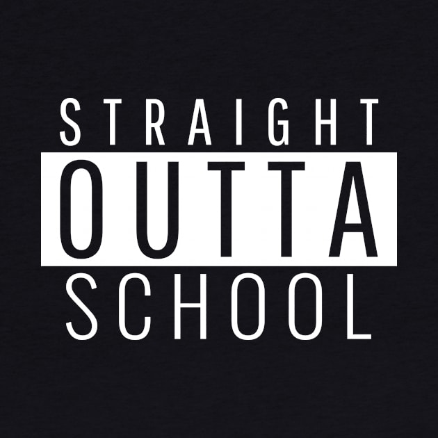 Straight Outta School by Lasso Print